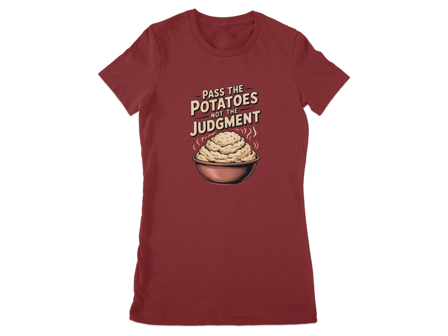 Pass The Potatoes Not The Judgment graphic product
