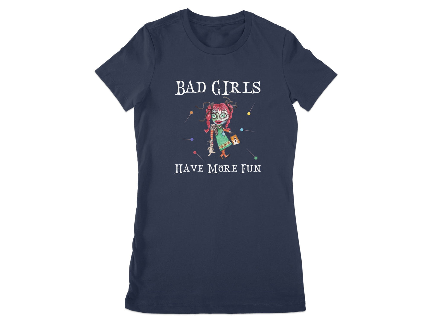 Bad Girls Have More Fun Graphic T-Shirt product