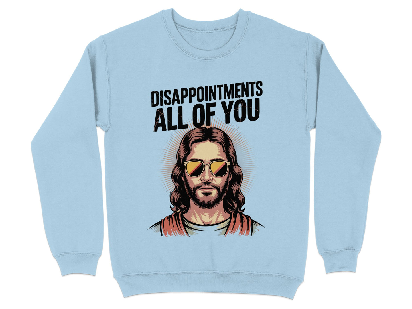 Disappointments All Of You Graphic Sweatshirt product