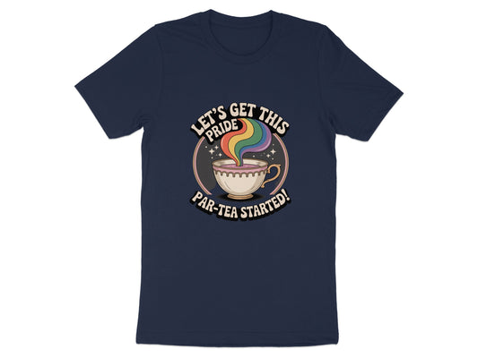 Let's Get This Pride Par-Tea Started T-Shirt product type