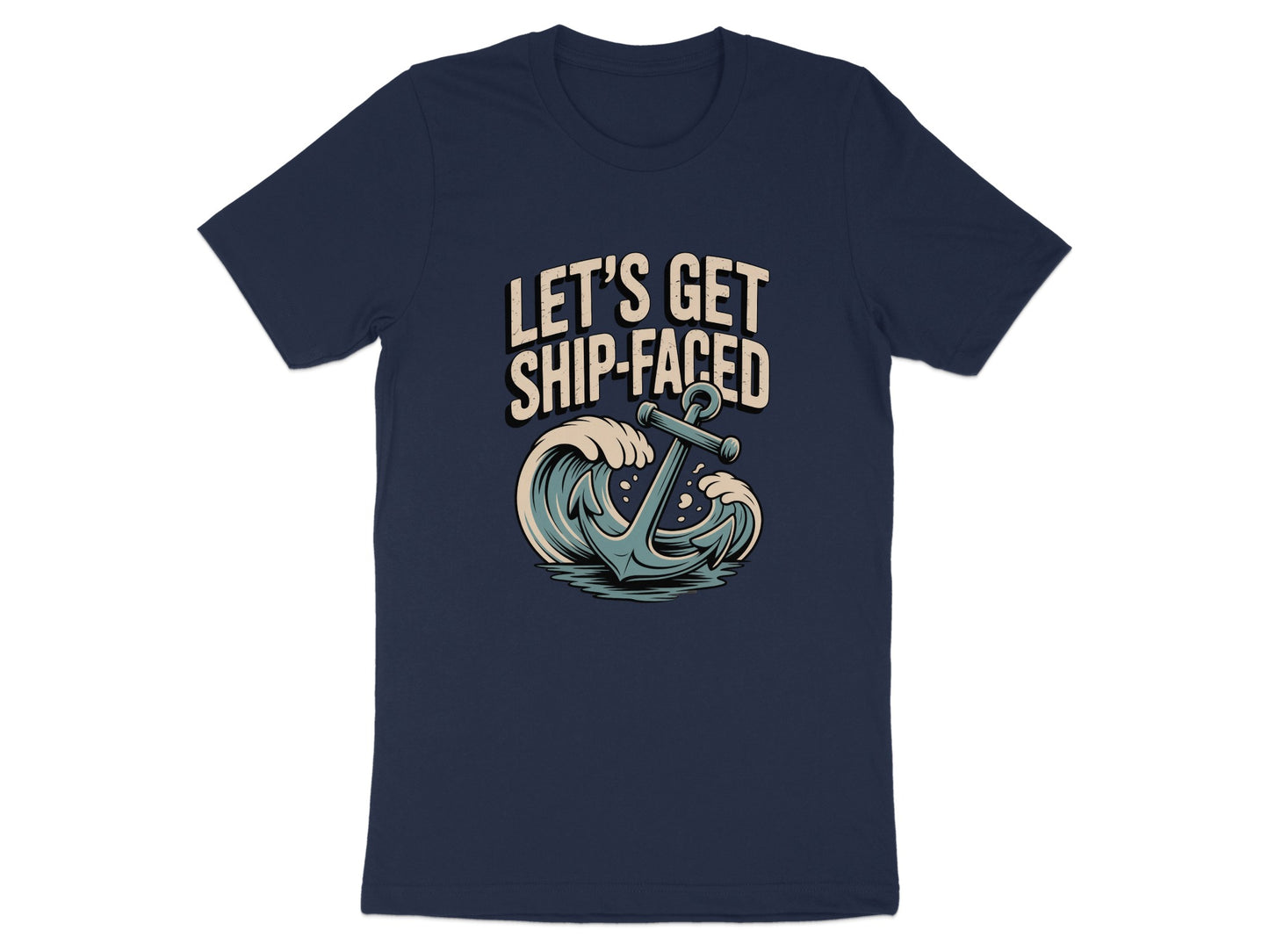Let's Get Ship-Faced Graphic Tee product type