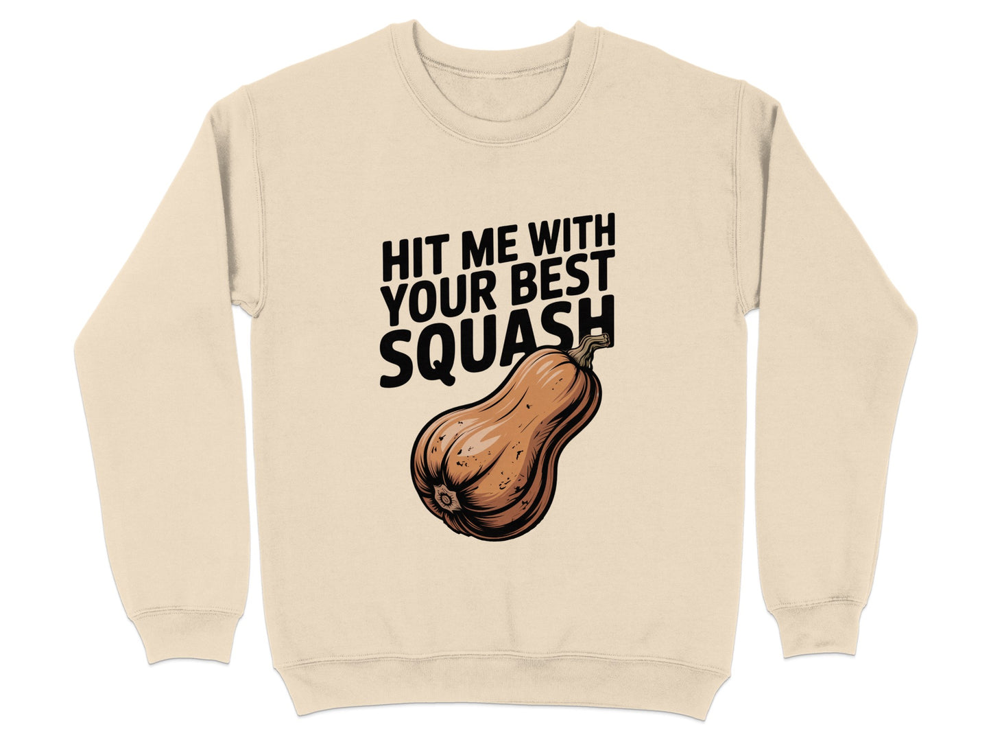 Hit Me With Your Best Squash Sweatshirt product
