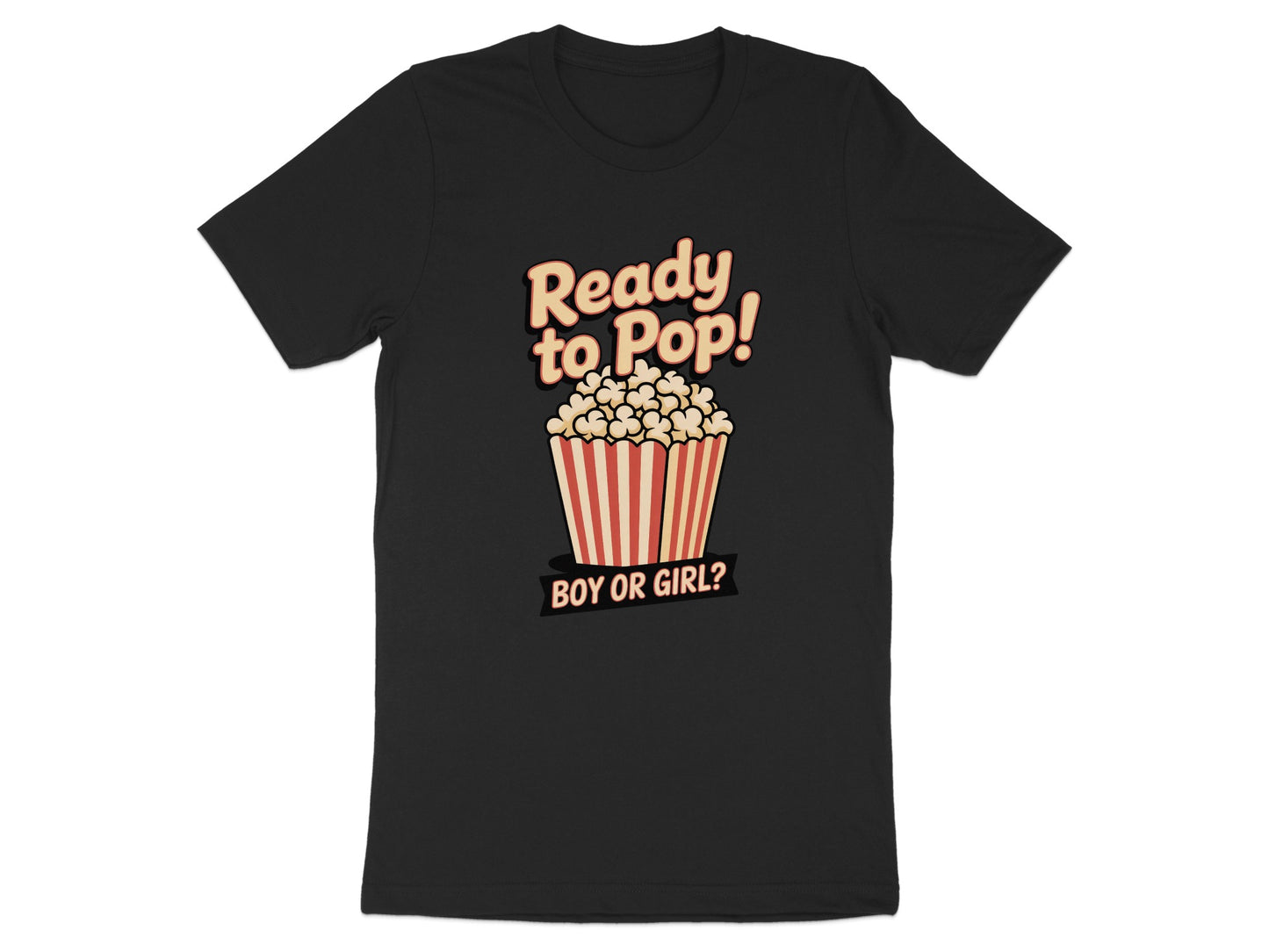 Ready to Pop Boy or Girl Printed T-shirt product type