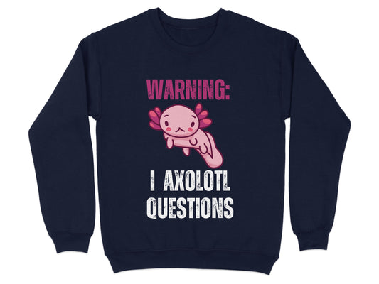 Warning I Axolotl Questions Sweater product