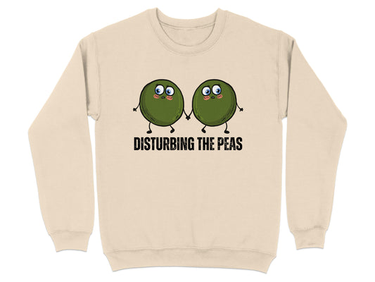 Disturbing The Peas Funny Casual Graphic Sweatshirt product