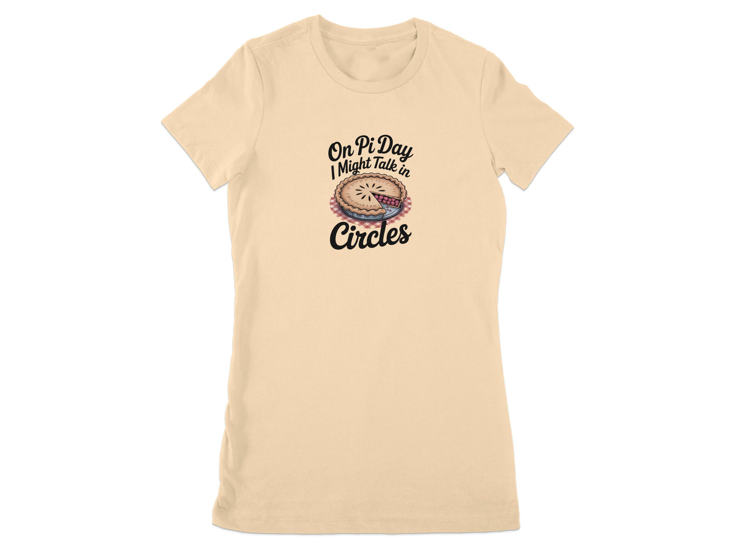 On Pi Day I Might Talk in Circles T-shirt product