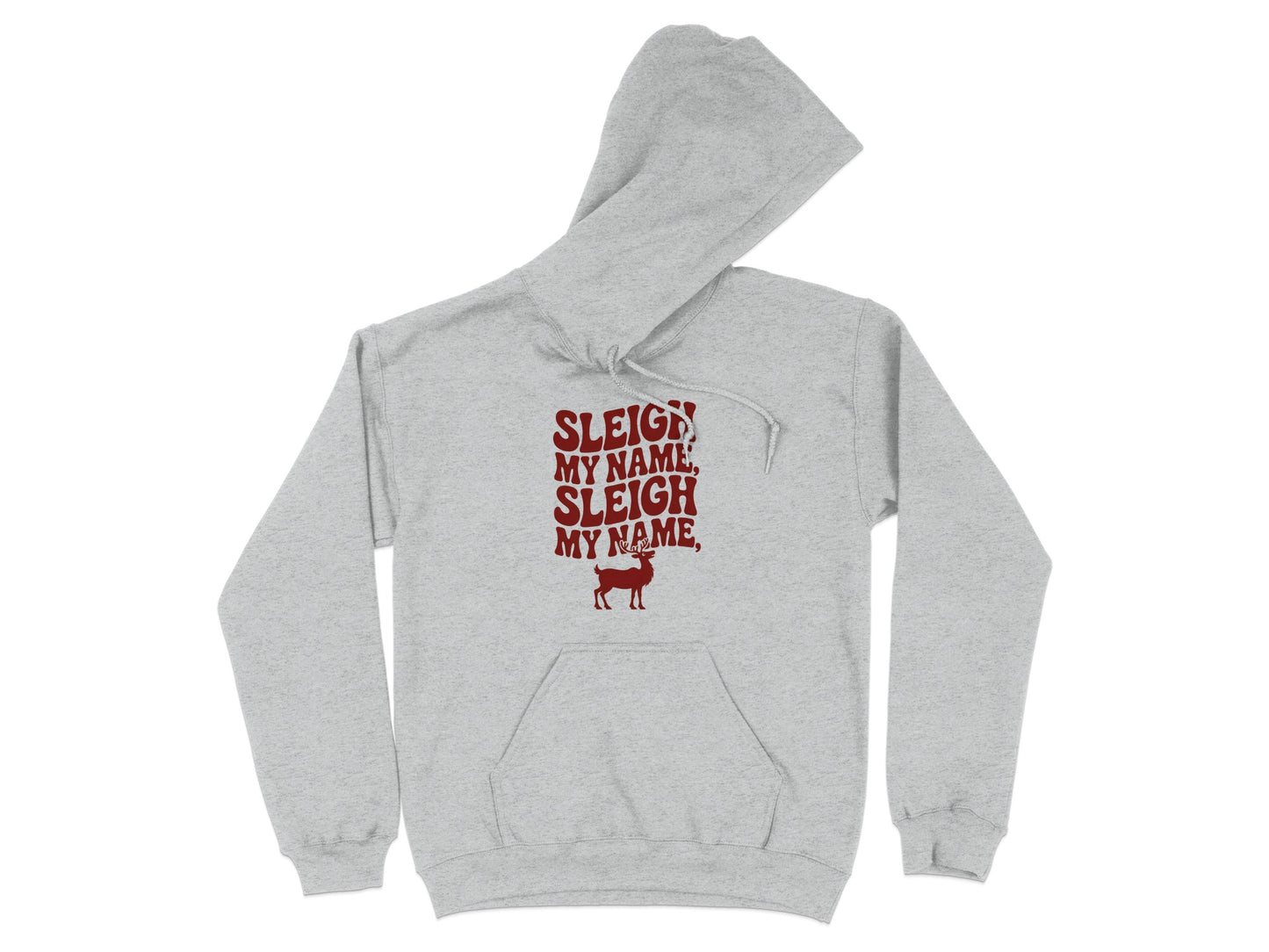 Sleigh My Name Sleigh My Name Hoodie product
