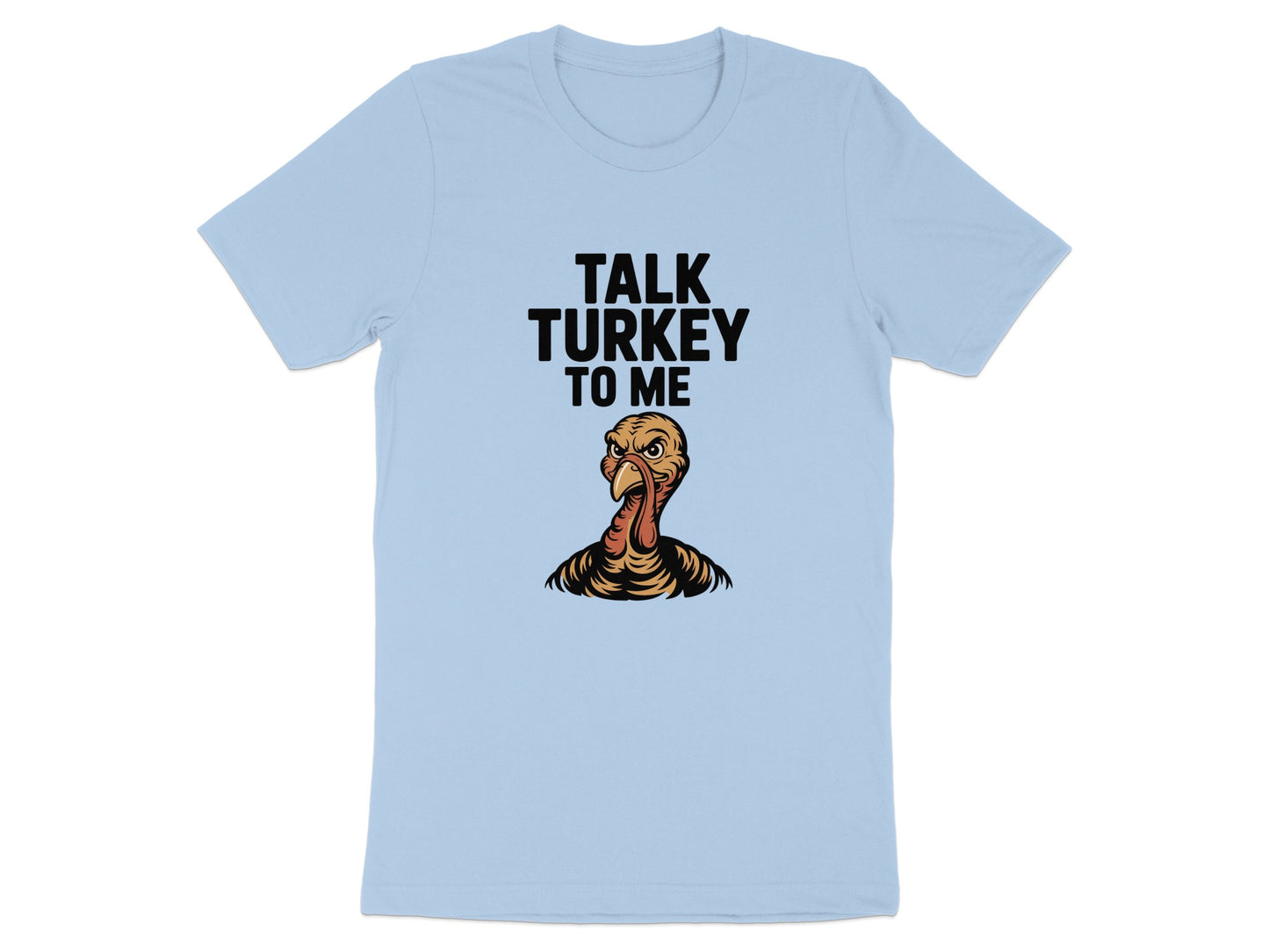 Talk Turkey to Me Graphic Tee Shirt product
