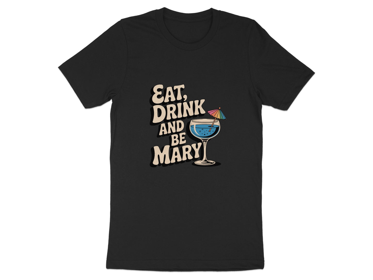 Eat Drink and Be Mary Graphic T-shirt product