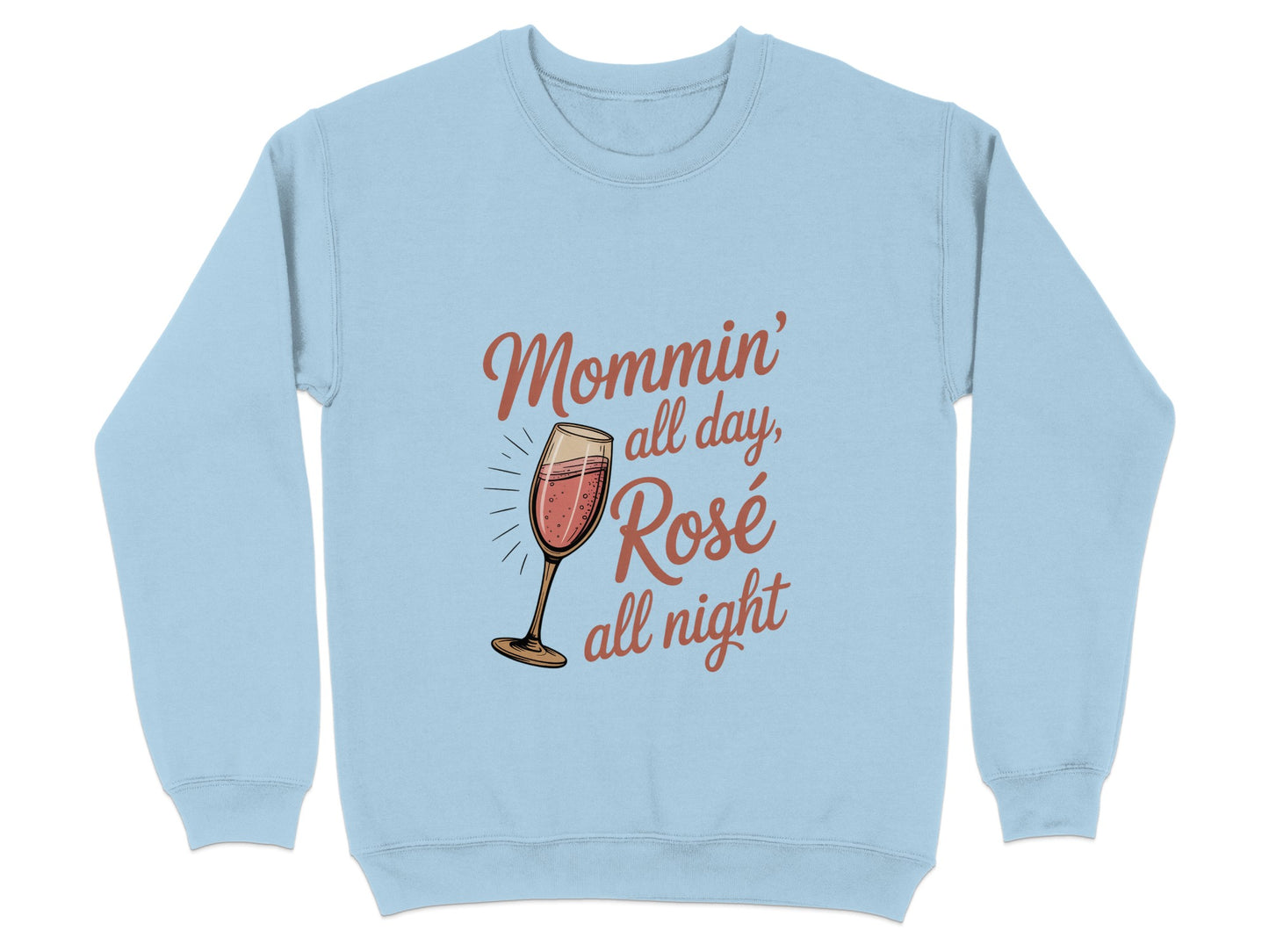 Mommin All Day Rose All Night Sweatshirt product type