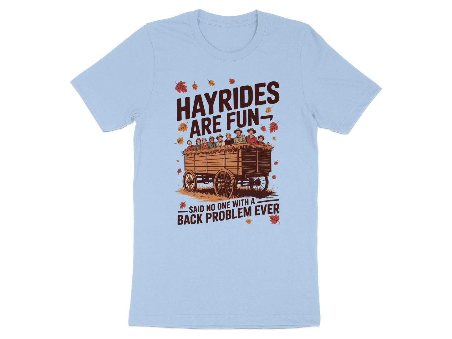 Hayrides Are Fun Said No One With Back Problem Ever product type