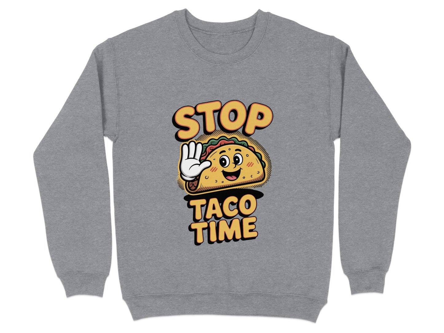 Stop Taco Time Graphic Sweatshirt product type