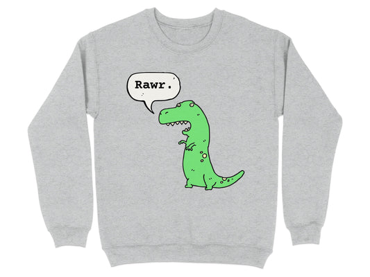 Cute Dino Saying Rawr Graphic Sweatshirt product type