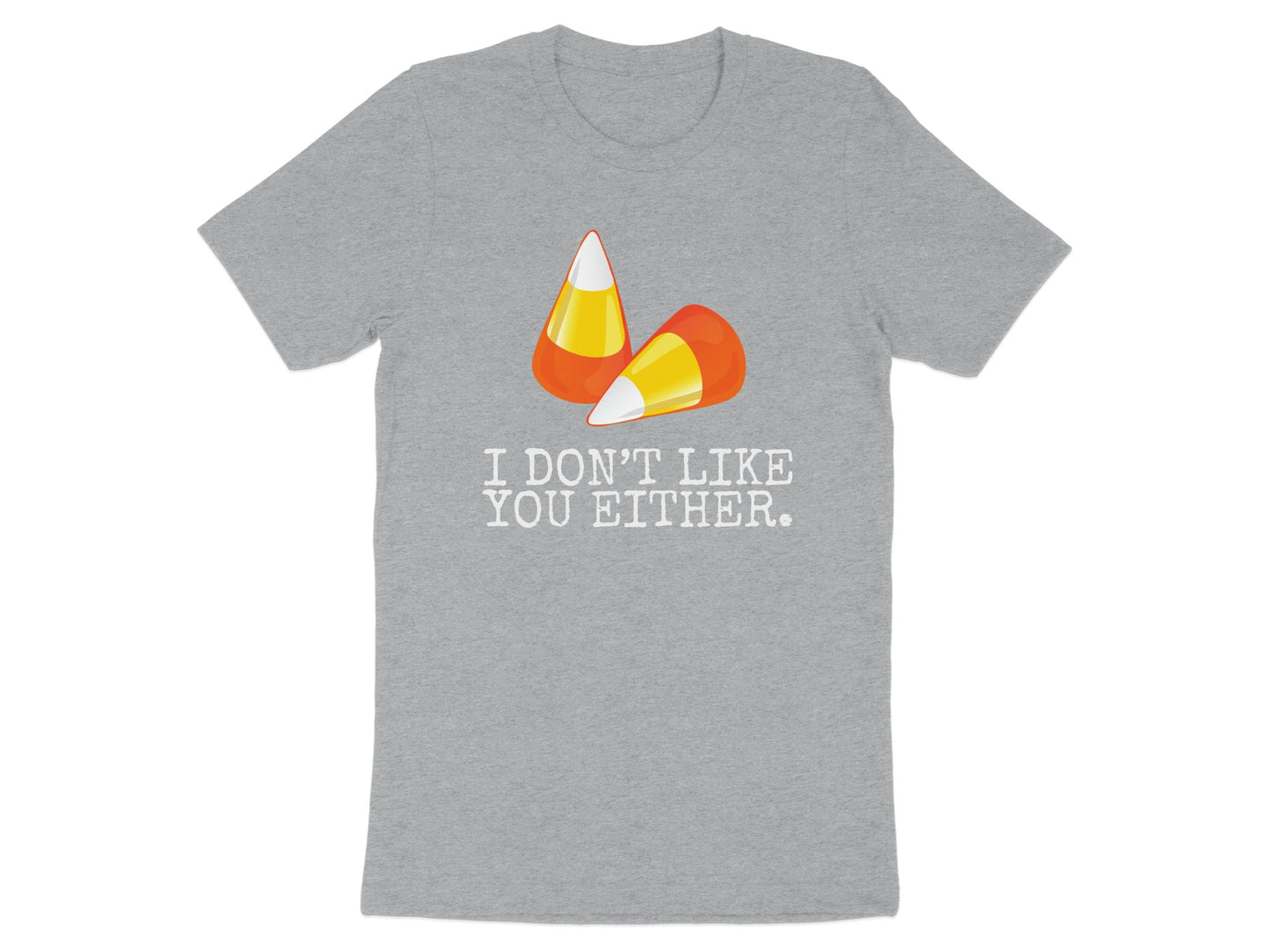 I Don't Like You Either Fun Graphic Tee product