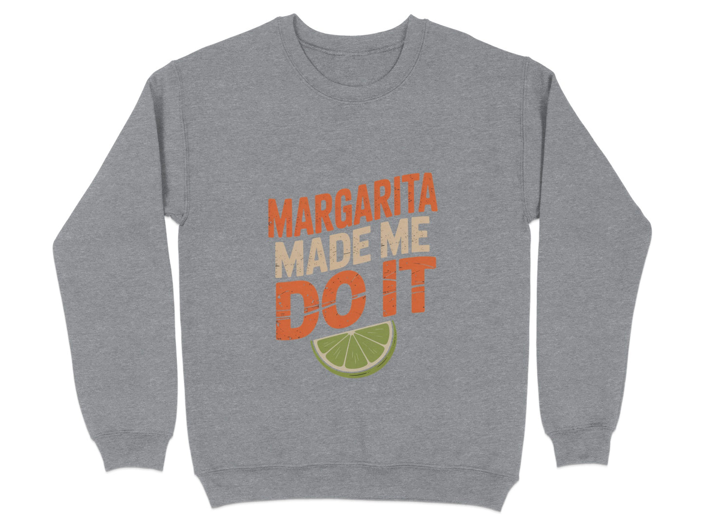Margarita Made Me Do It Graphic Sweatshirt product