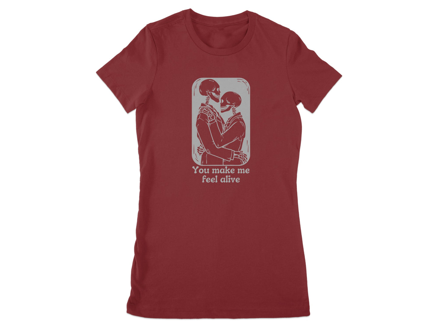 You make me feel alive skeleton printed t-shirt