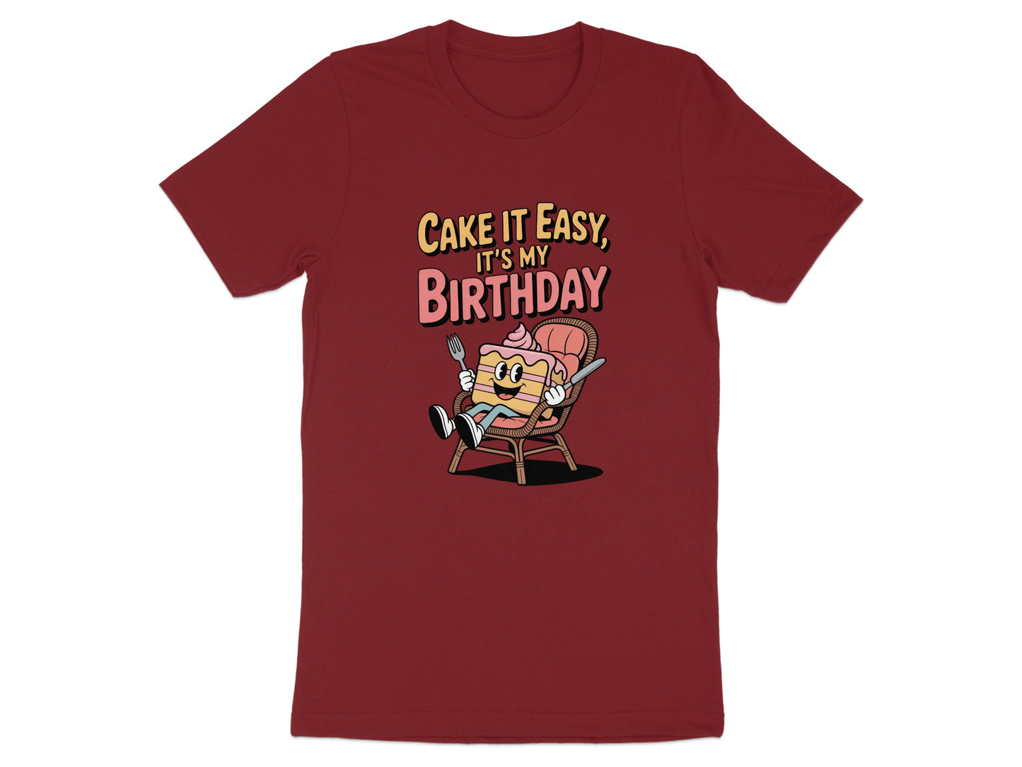 Cake It Easy It's My Birthday T-shirt product