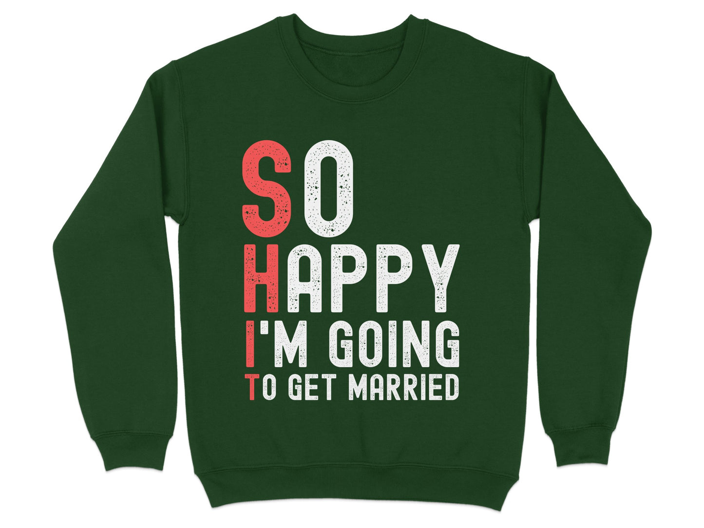 So Happy I'm Going To Get Married Shirt product