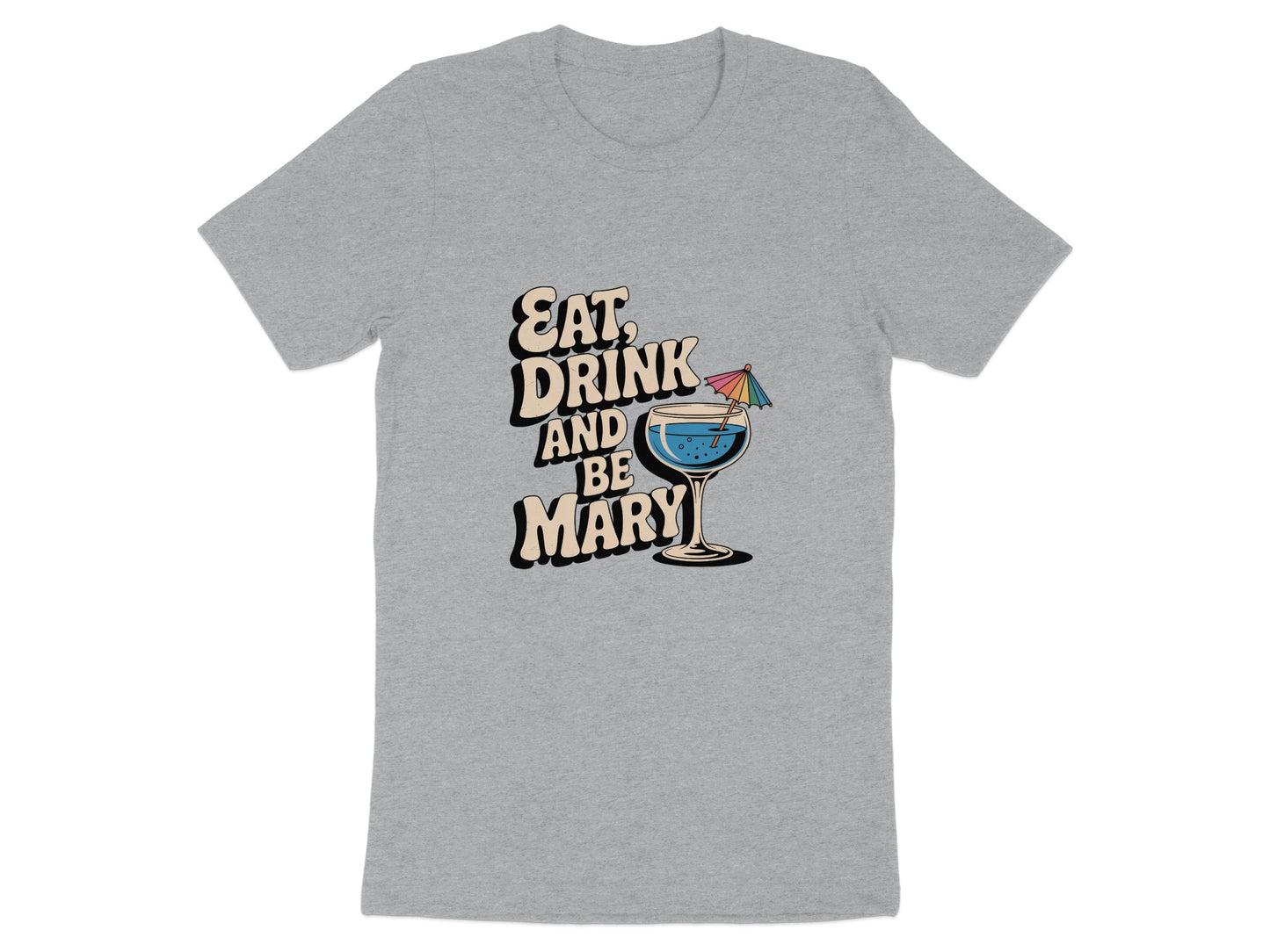 Eat Drink And Be Mary Graphic T-shirt product