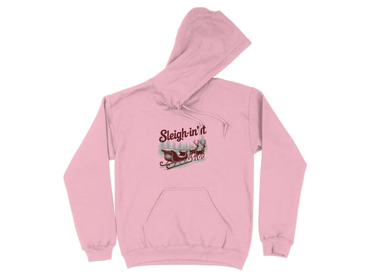 Sleigh-in' It Christmas Theme Graphic Hoodie product type