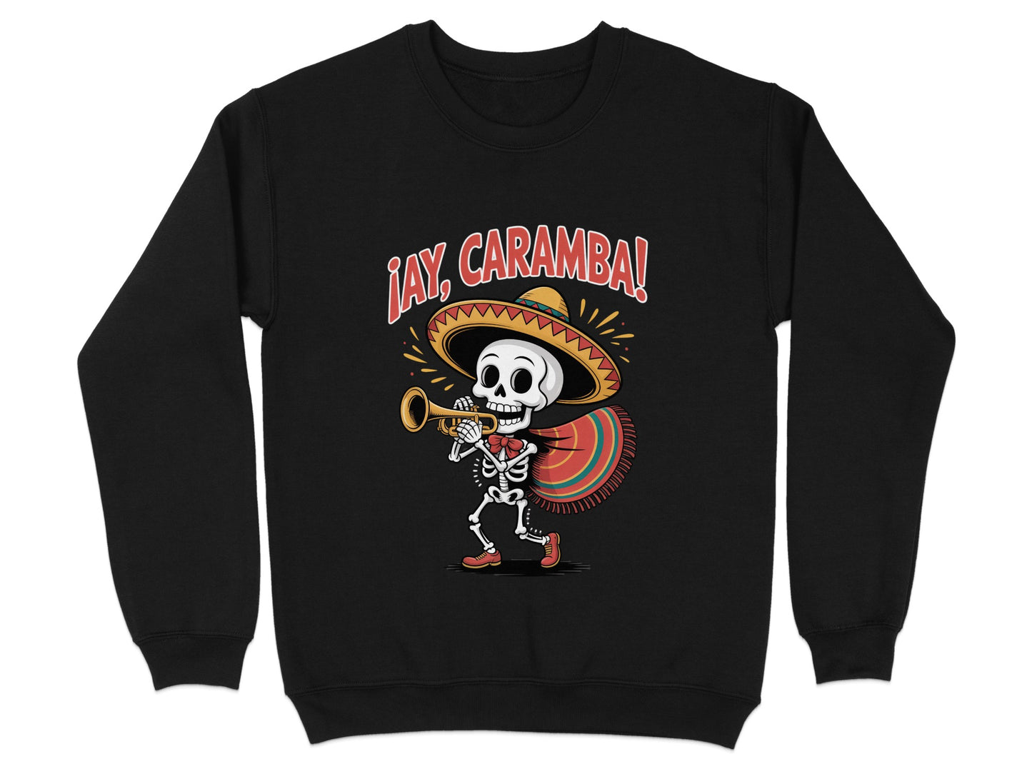 ¡Ay Caramba Skeleton Playing Trumpet Sweatshirt product type
