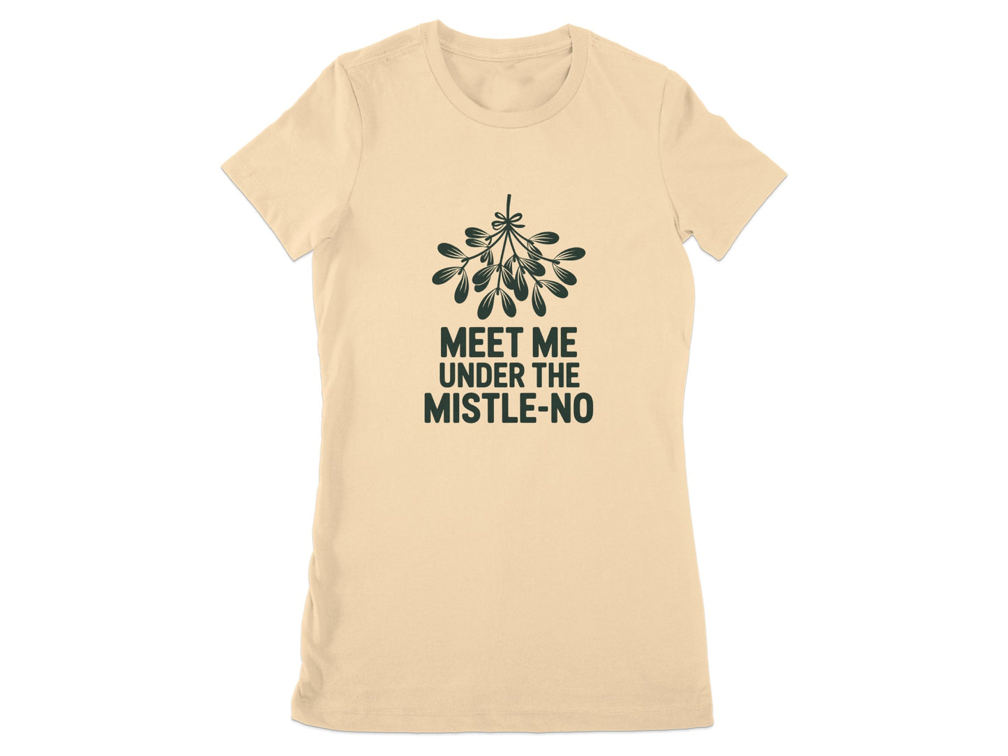 Meet Me Under the Mistle-No Graphic Tee Shirt product
