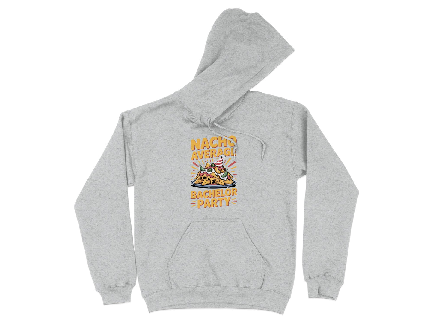 Nacho Average Bachelor Party Themed Hoodie product