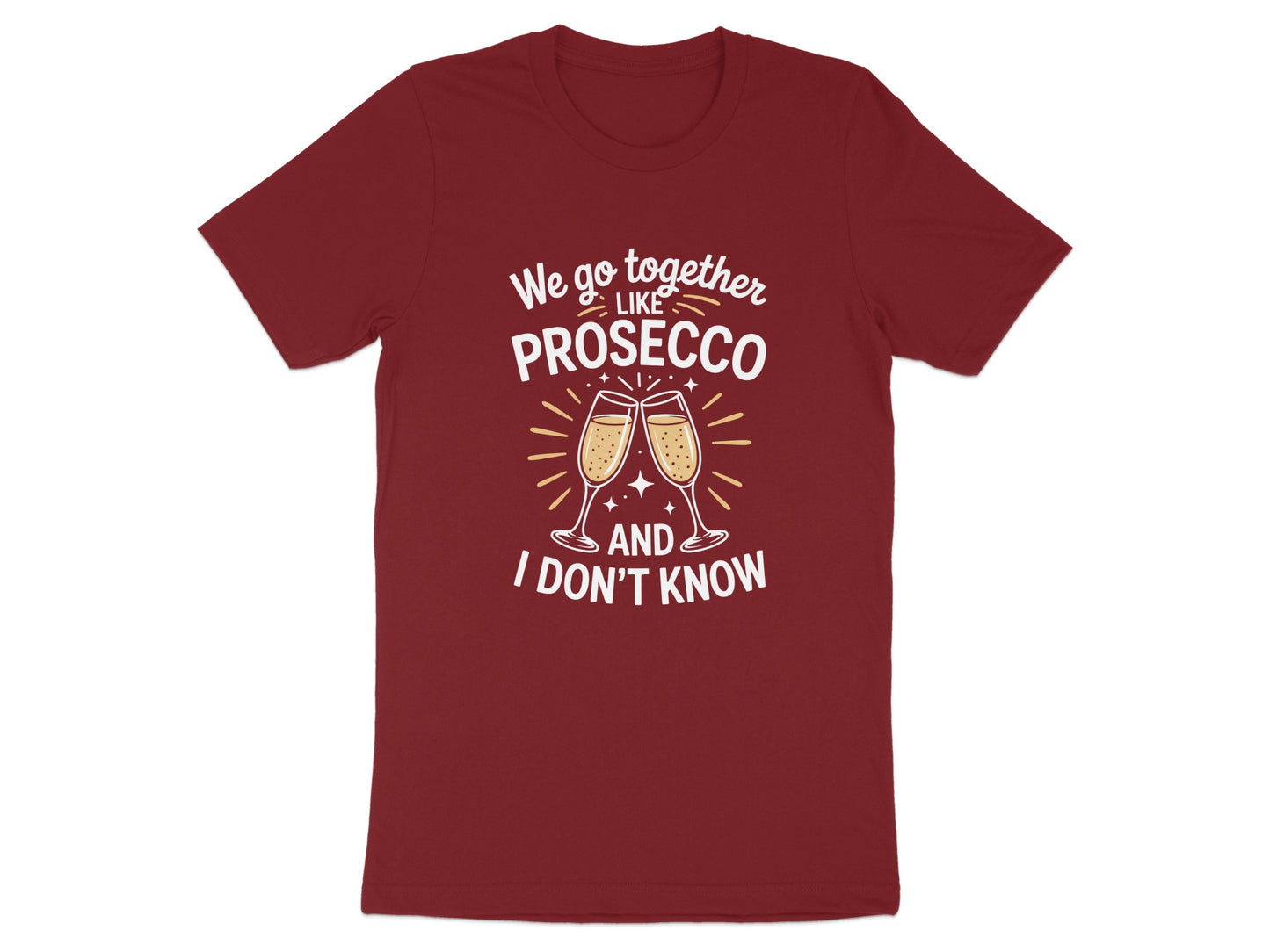 We Go Together Like Prosecco Funny Graphic T-shirt product