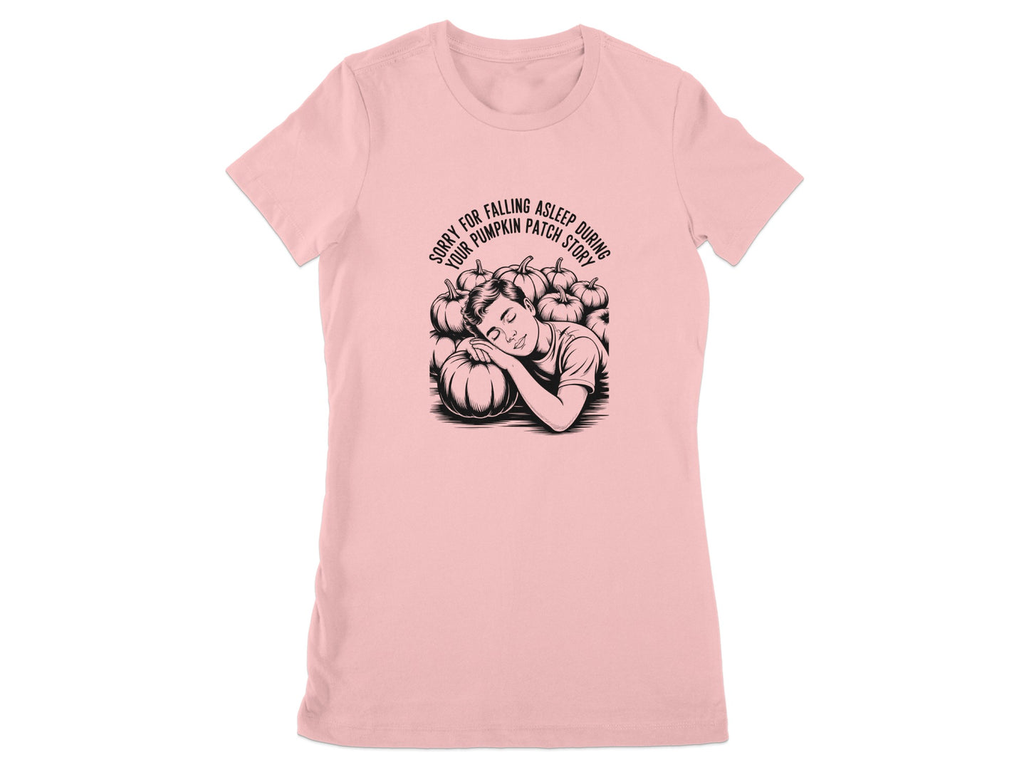 Sorry For Falling Asleep During Pumpkin Patch Shirt product type