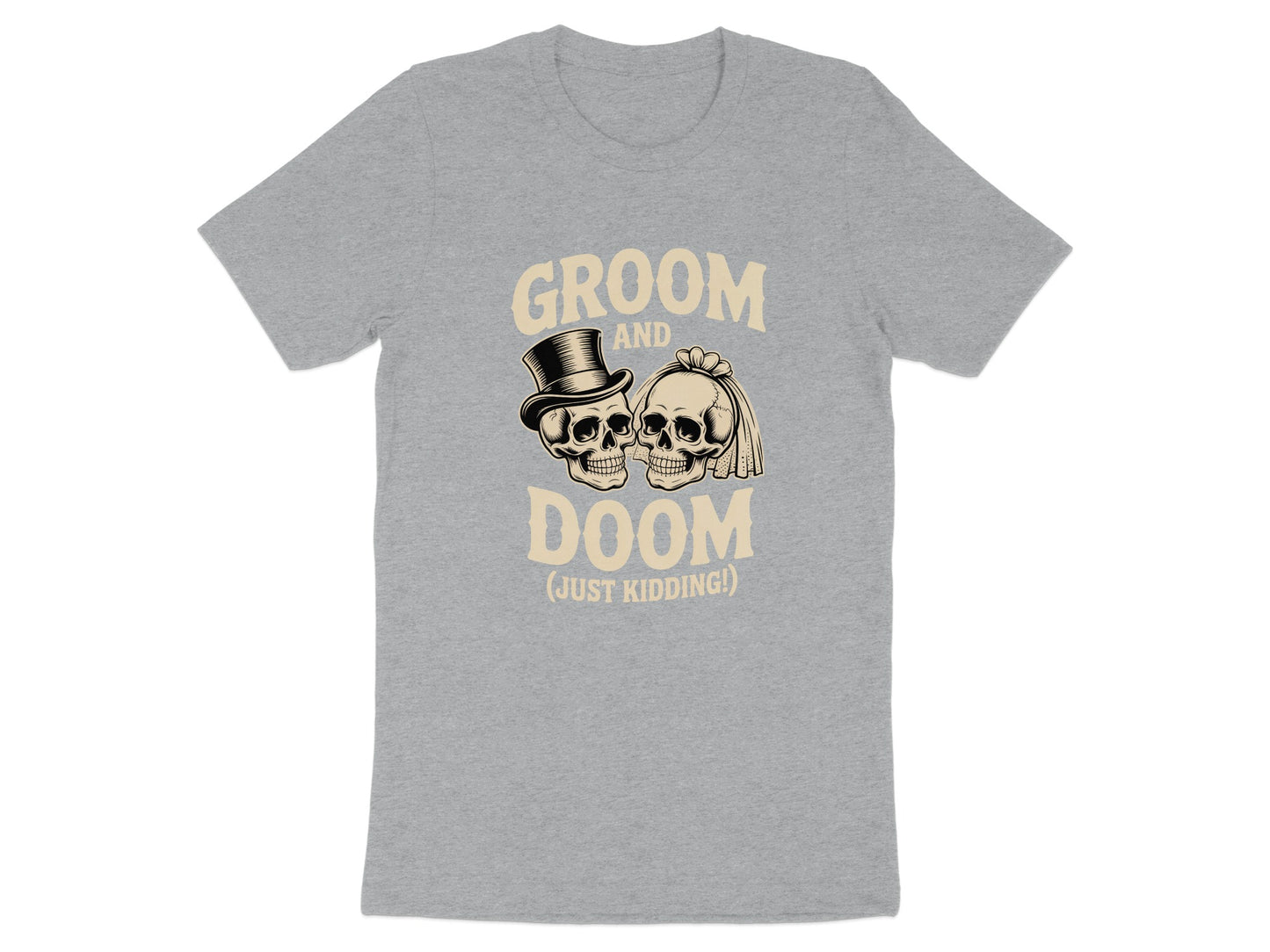 Groom And Doom Just Kidding Graphic T-shirt product type