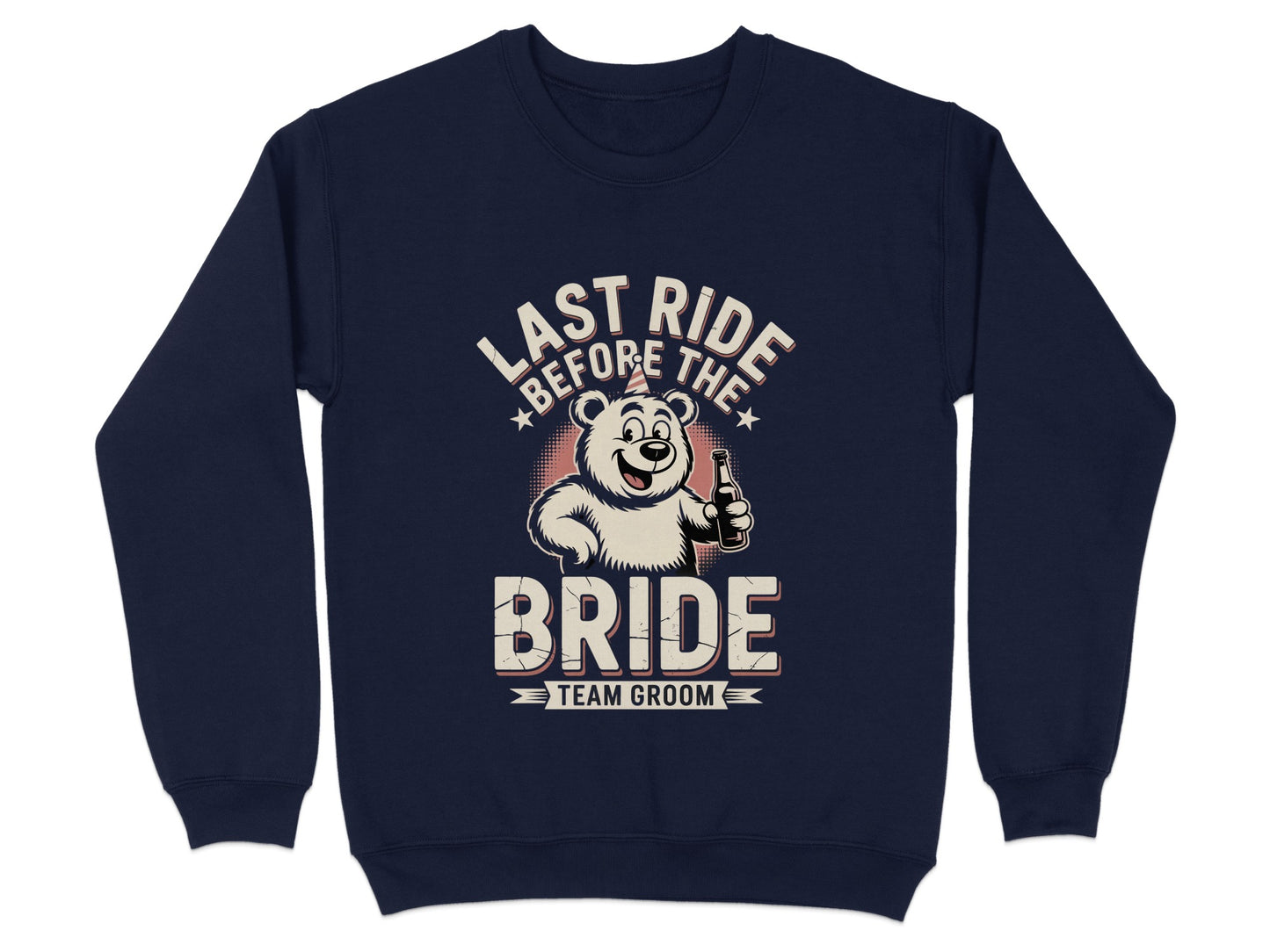 Last Ride Before The Bride Team Groom Sweatshirt product type