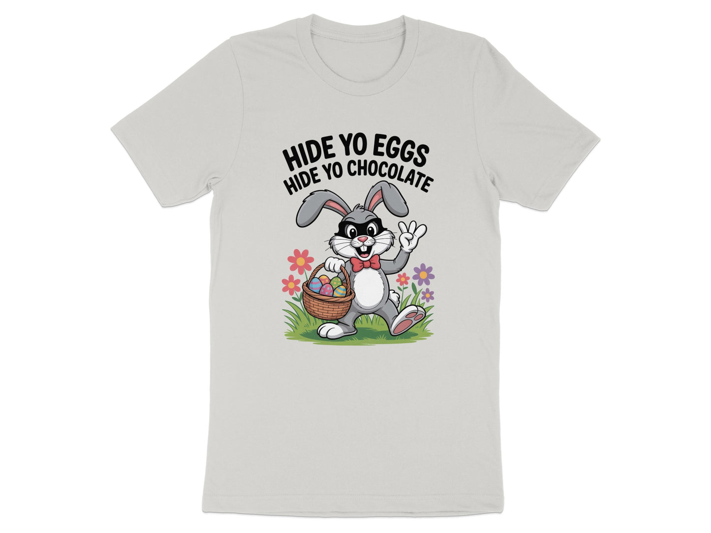 Hide Yo Eggs Hide Yo Chocolate Funny Rabbit TShirt Product