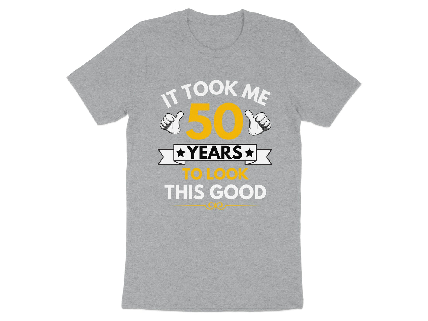 It Took Me 50 Years to Look This Good T-Shirt product