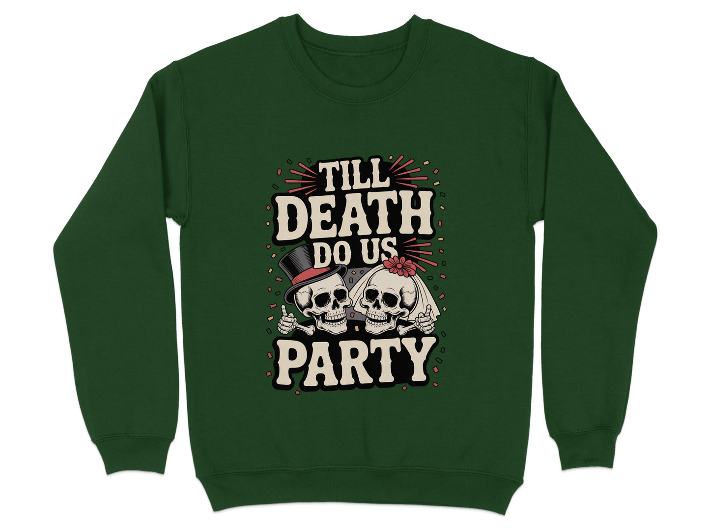 Till Death Do Us Party Skull Sweatshirt product