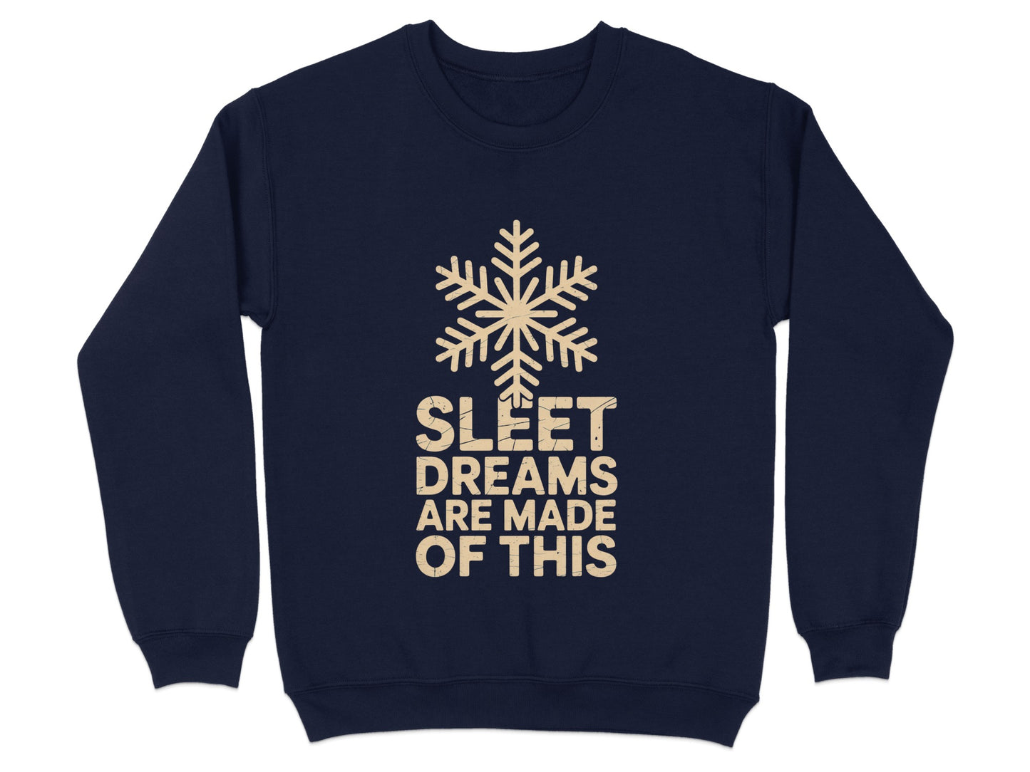 Sleet Dreams Are Made Of This Snowflake Sweatshirt product