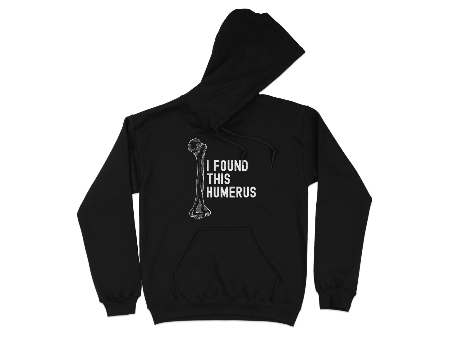 Funny I Found This Humerus Hoodie product type