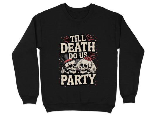 Till Death Do Us Party Graphic Sweatshirt product type