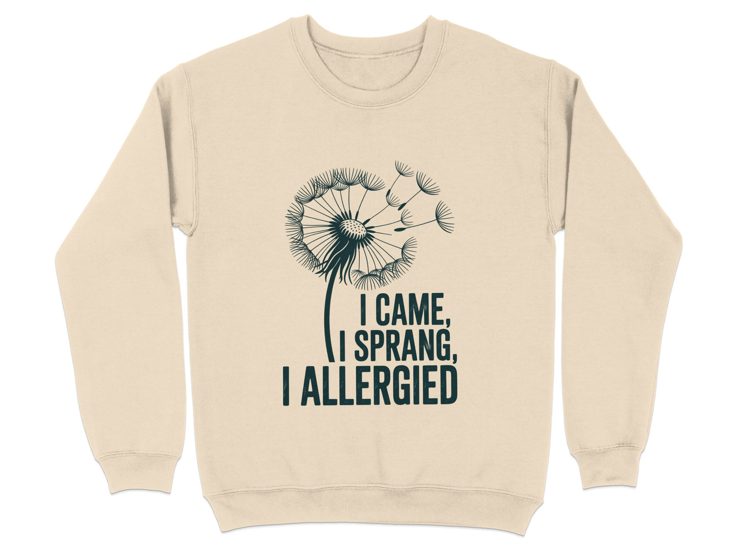 Funny Dandelion Allergy Quote Sweatshirt product type