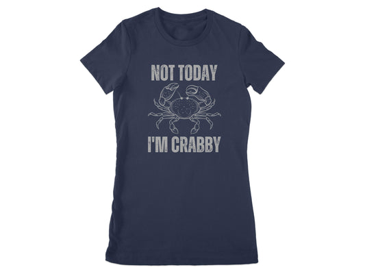 Not Today I'm Crabby Funny Graphic T-shirt product