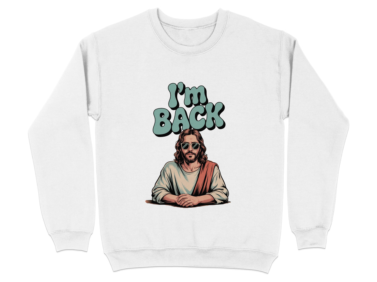 I'm Back Jesus Sweatshirt Unique Apparel product