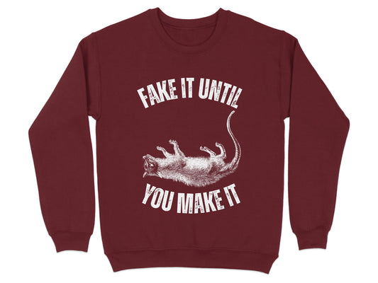 Fake It Until You Make It Sweatshirt product type