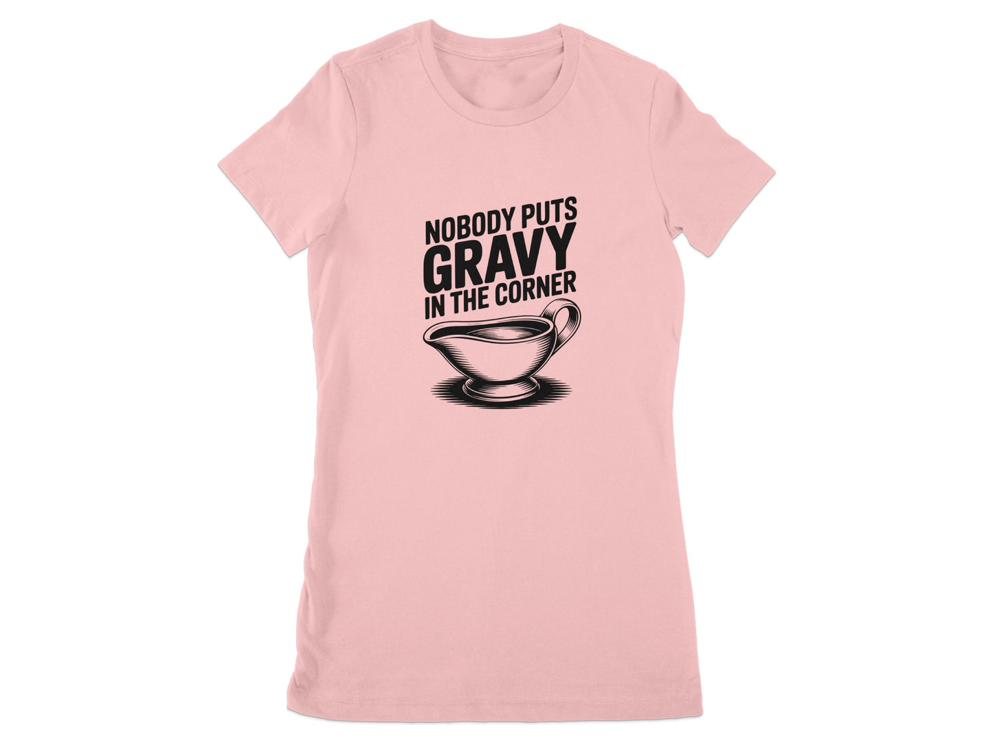 Nobody Puts Gravy In The Corner Graphic Tee product