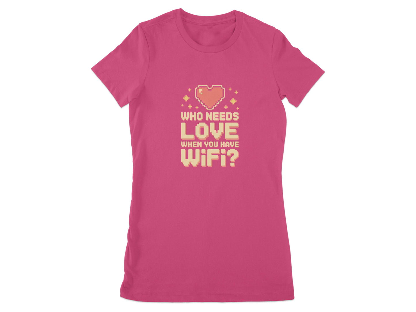 Who Needs Love When You Have WiFi T-shirt product type