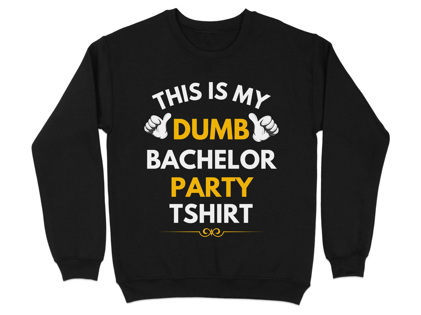 This Is My Dumb Bachelor Party Tshirt product type