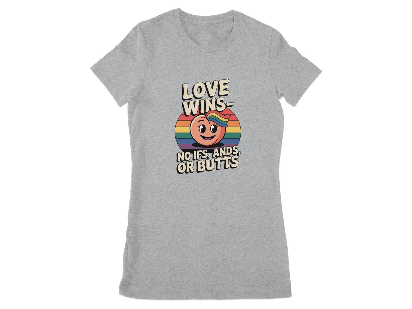 Love Wins No Ifs Ands Or Butts T-shirt product