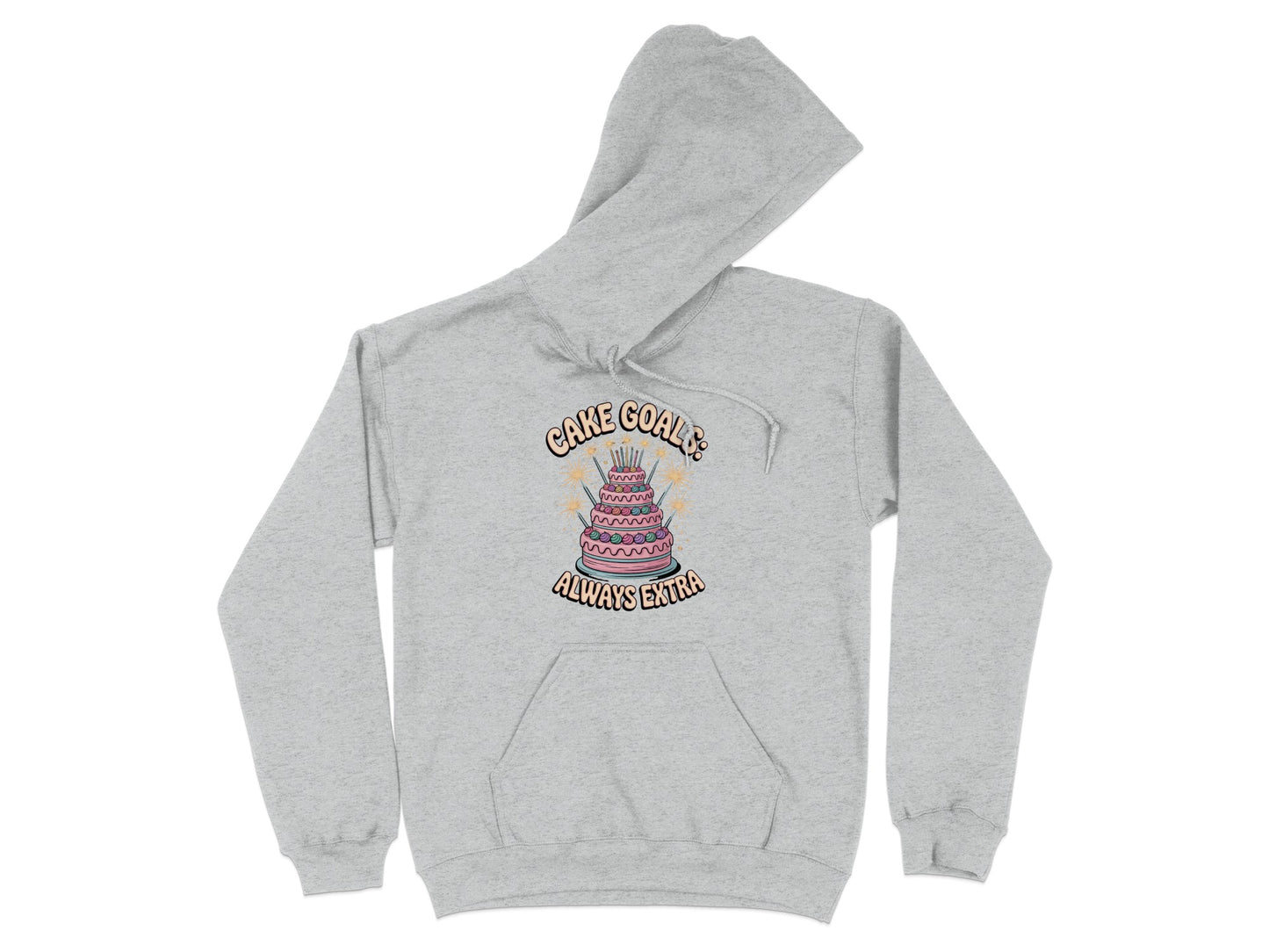 Cake Goals Always Extra Hoodie product
