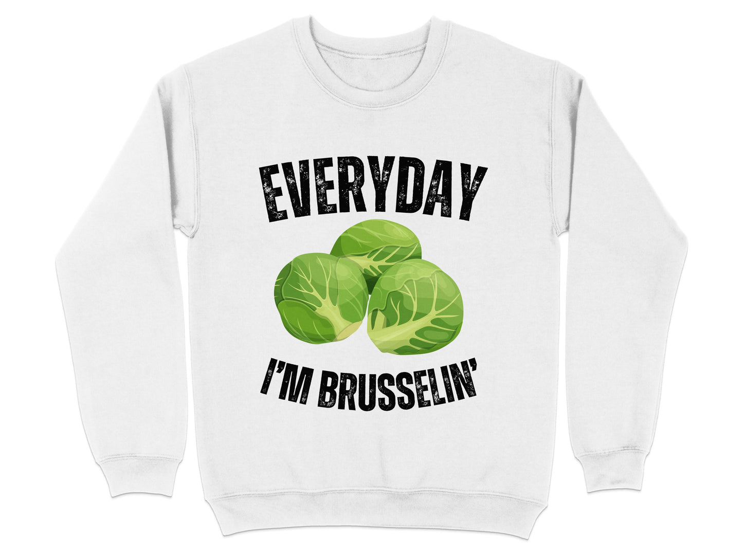 Everyday I'm Brusselin' Funny Sweater product type