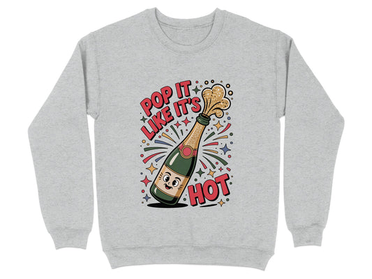 Pop It Like It's Hot Champagne Bottle Sweatshirt product type