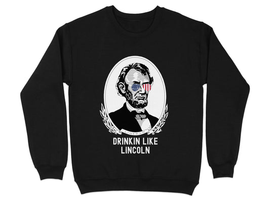 Drinkin Like Lincoln Graphic Sweatshirt product type
