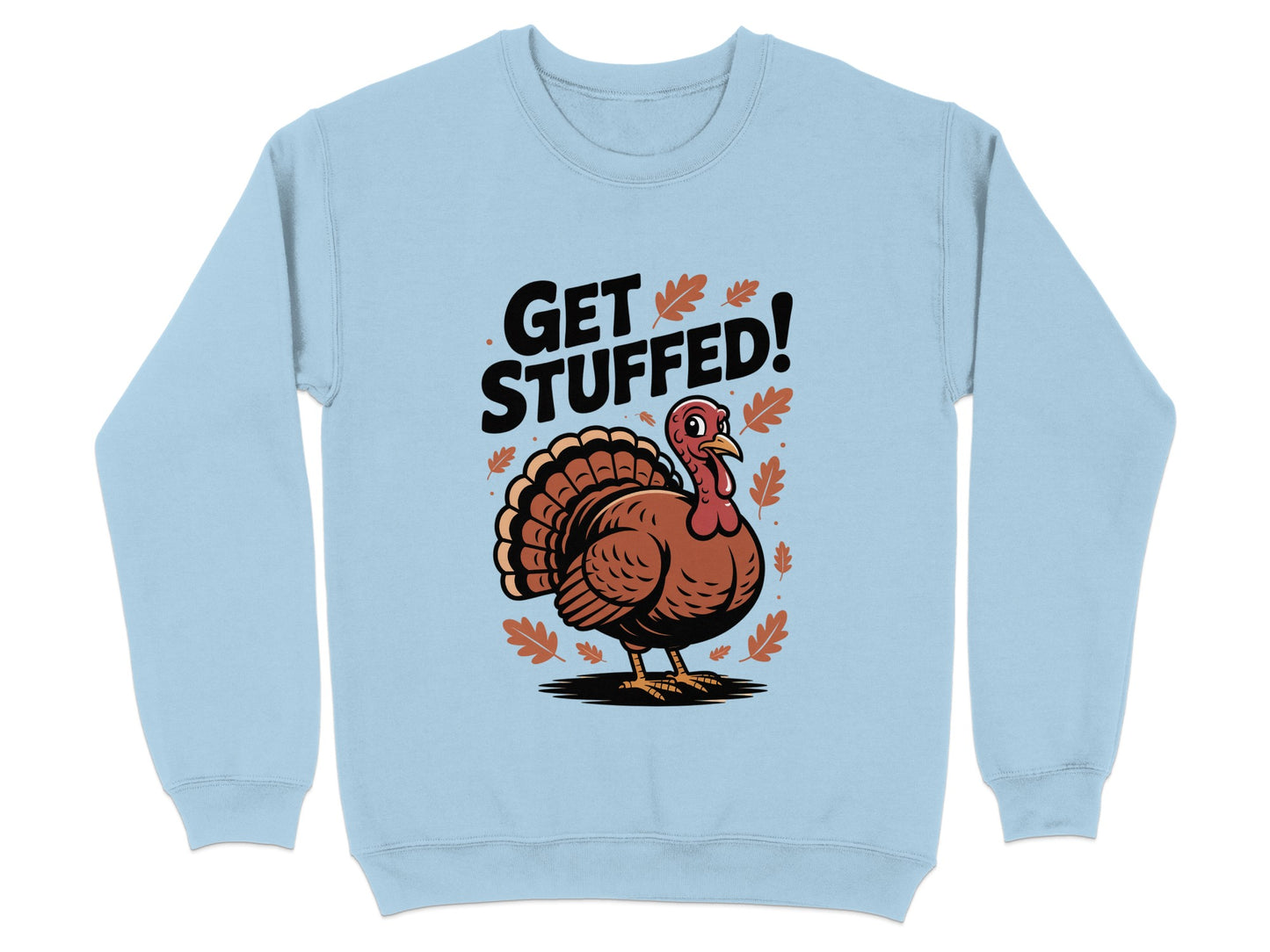 Get Stuffed Turkey Graphic Sweatshirt product